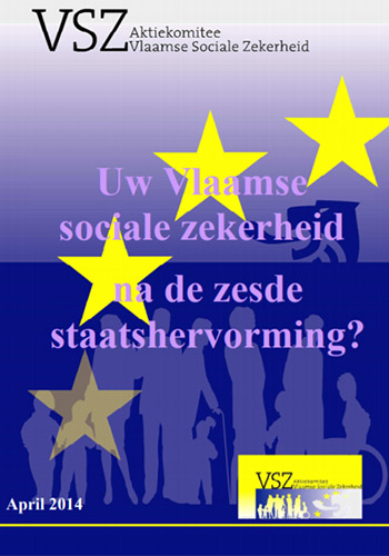 Uw Vlaamse sociale zekerheid na de zesde staatshervorming